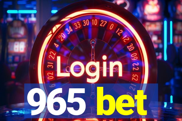 965 bet